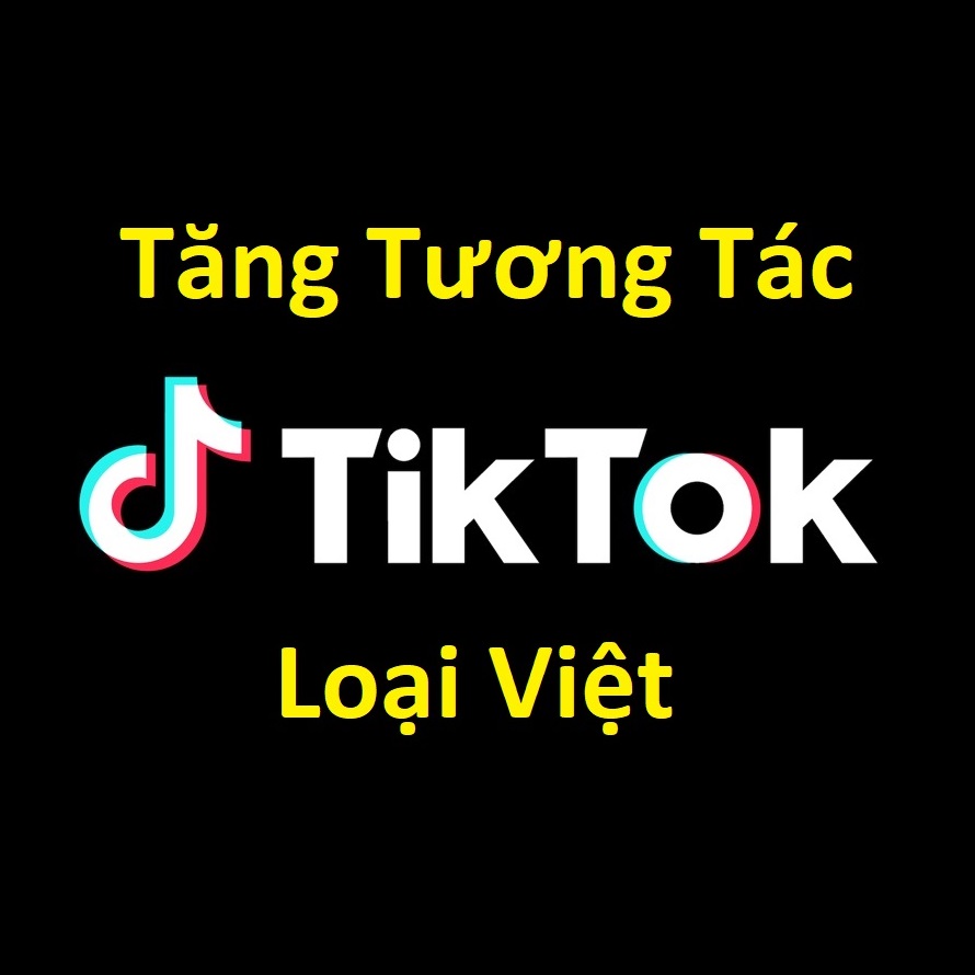 Tăng Tương Tác Tiktok: Tăng Theo Dõi Tiktok, Tăng Tim Tiktok, Buff Like Tiktok, Tăng Follow Tiktok, Buff Tiktok, Dịch vụ tiktok