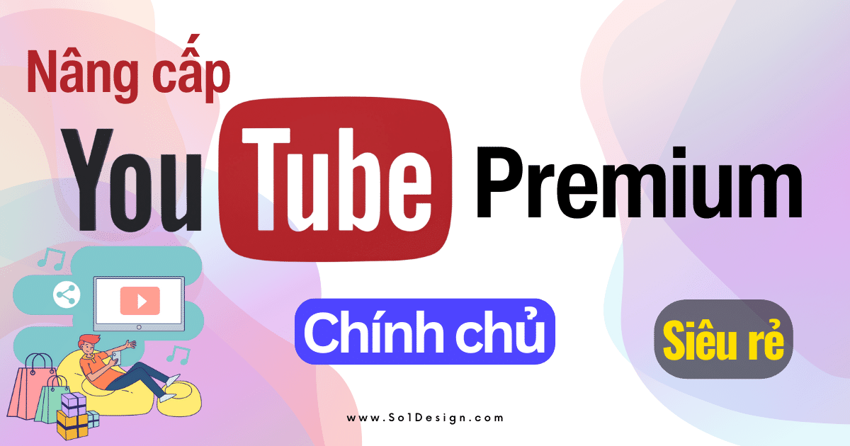 Nâng Cấp YouTube Premium + Tặng Kèm Canva Pro 1 Năm Khi Mua Gói 6 Tháng Trở Lên
