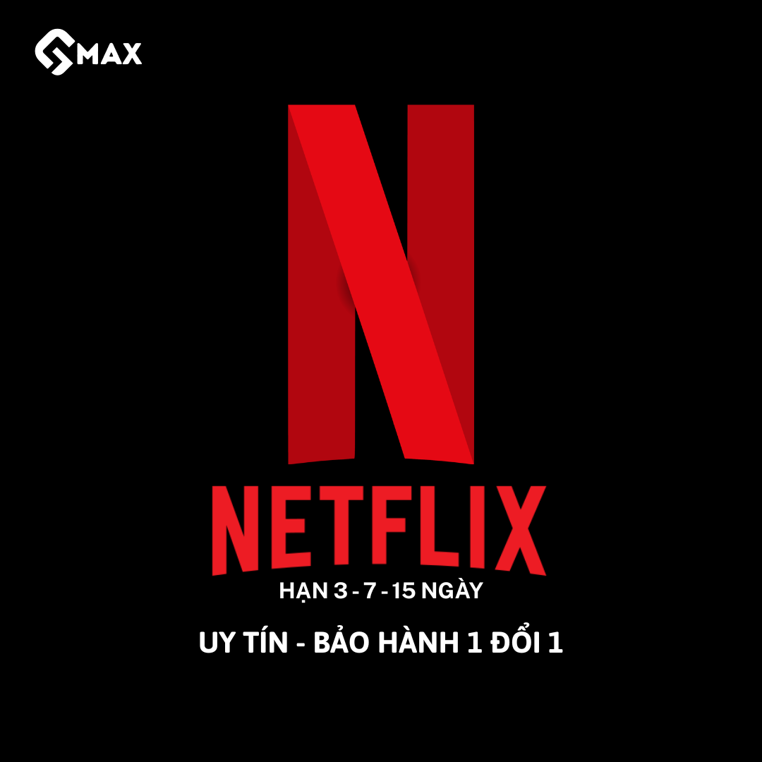 TÀI KHOẢN NETFLIX PREMIUM FULL 4K HDR HẠN 3 - 7 - 15 NGÀY - BẢO HÀNH 24/7