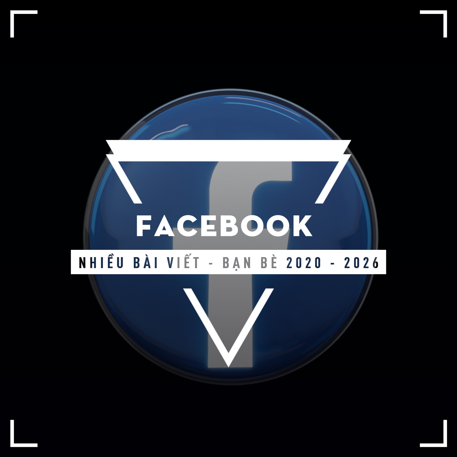 FACEBOOK NHIỀU BÀI VIẾT - NHIỀU BẠN BÈ NĂM 2020 - 2026 SIÊU NGON - CHỈNH SỬA ALL