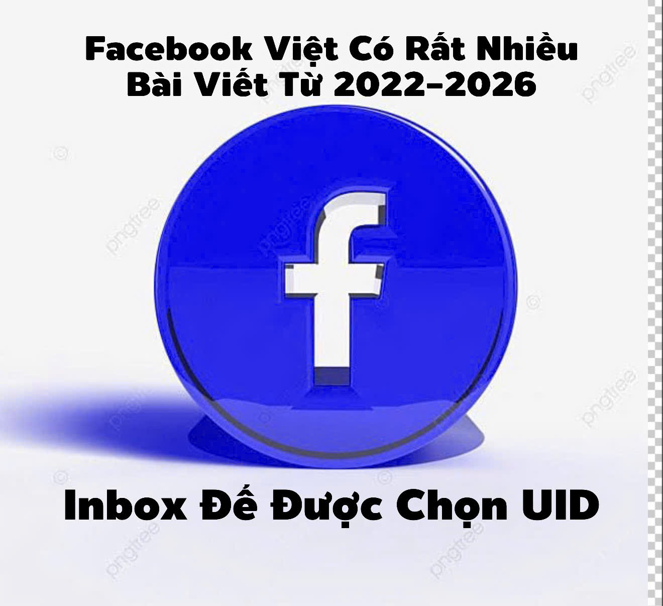 Facebook Việt Có Rất Nhiều Bài Viết Từ 2022-2026 ( inbox Để Được Chọn UID)