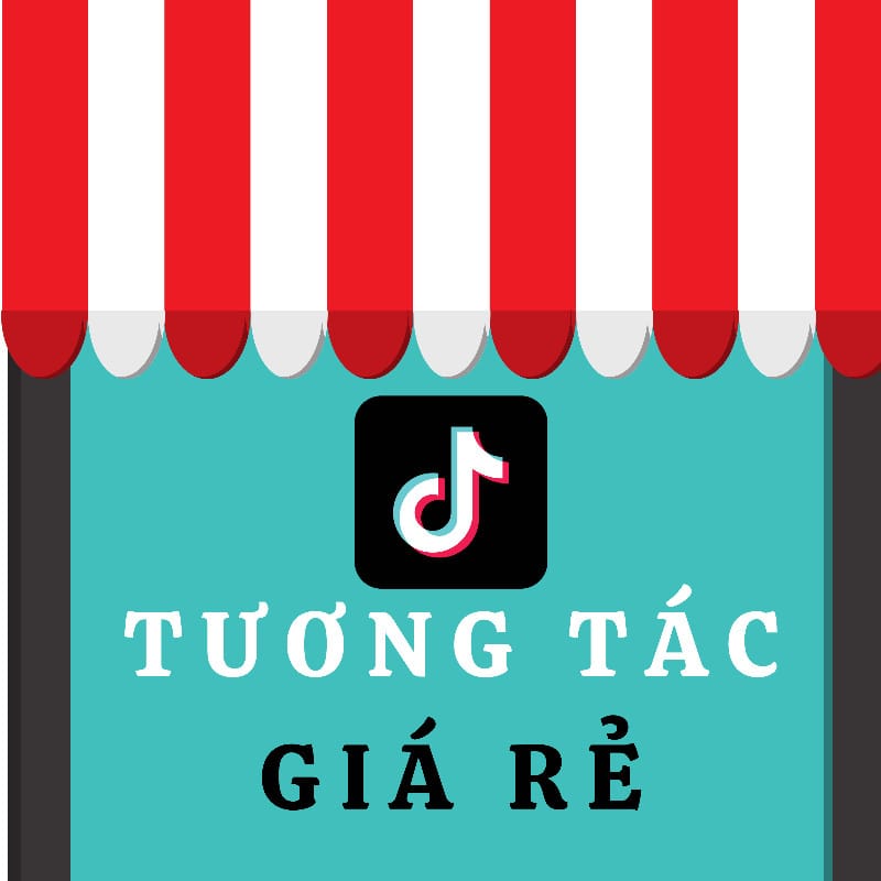 TĂNG TƯƠNG TÁC TIKTOK CHẤT LƯỢNG  - GIÁ RẺ NHẤT SÀN
