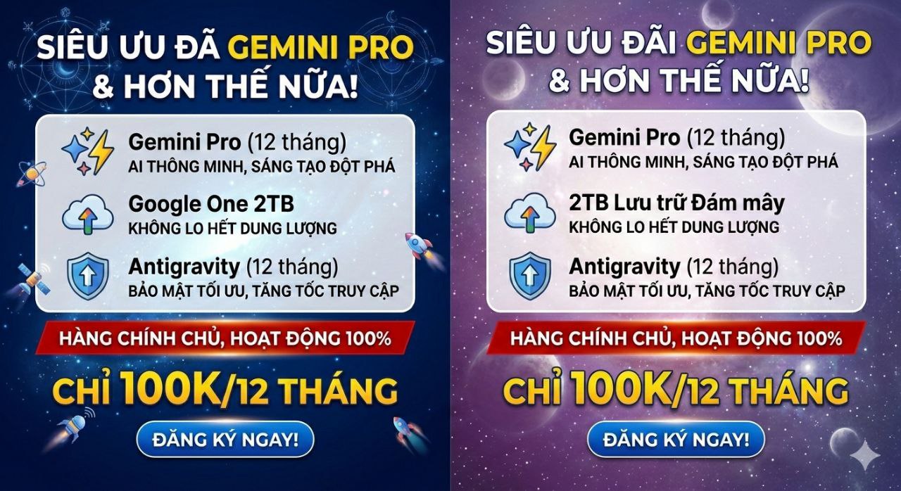 Gemini Pro + 2TB GG Driver + Antigravity Chính chủ